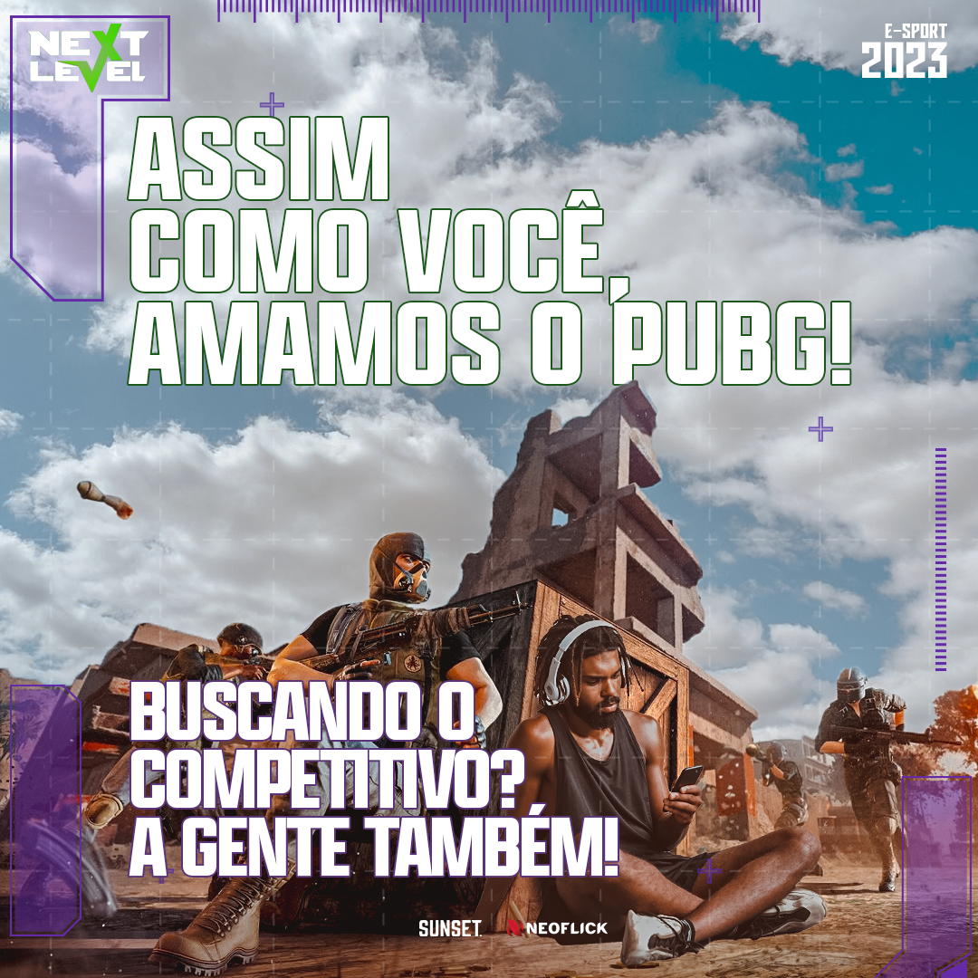 VIVA A EXPERIENCIA NEXT PUBG